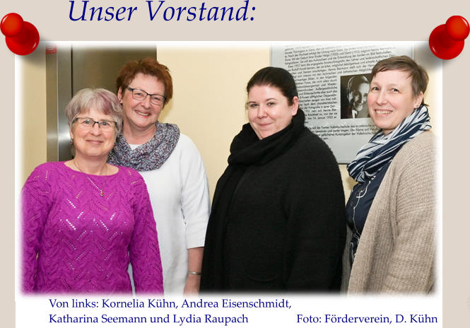 Unser Vorstand:  Von links: Kornelia Kühn, Andrea Eisenschmidt,  Katharina Seemann und Lydia Raupach                 Foto: Förderverein, D. Kühn